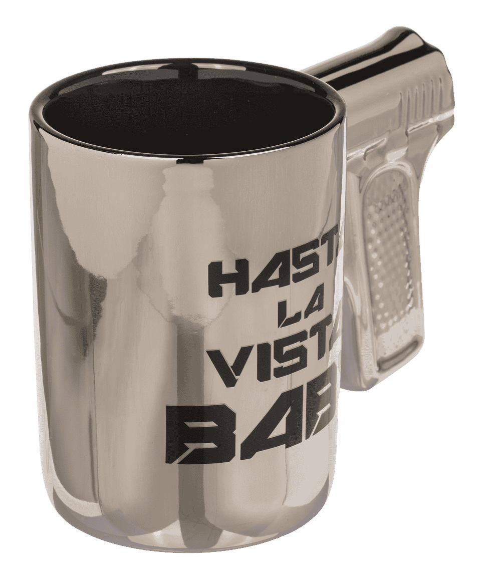 Silver mug with pistol grip, Hasta la vista baby,