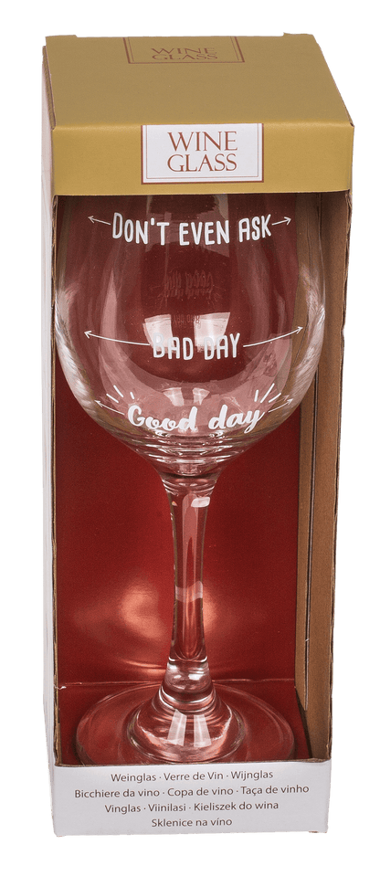 Wine glass, Good day, Bad day, Don't even ask,