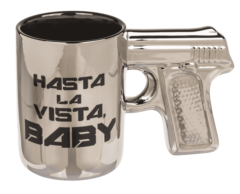 Silver mug with pistol grip, Hasta la vista baby,