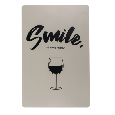 Metall-Schild, Smile, there's wine,