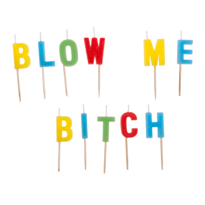 Velas de cumpleaños, "Blow me Bitch"/