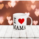 Mug, I love Mama,